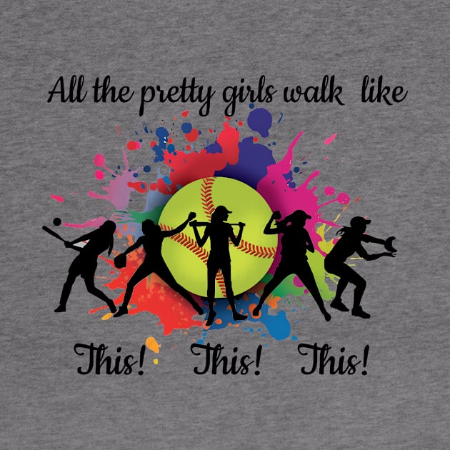 Pretty Girls Softball- Direct To Film, All The Pretty Girls Walk Like by thavylanita